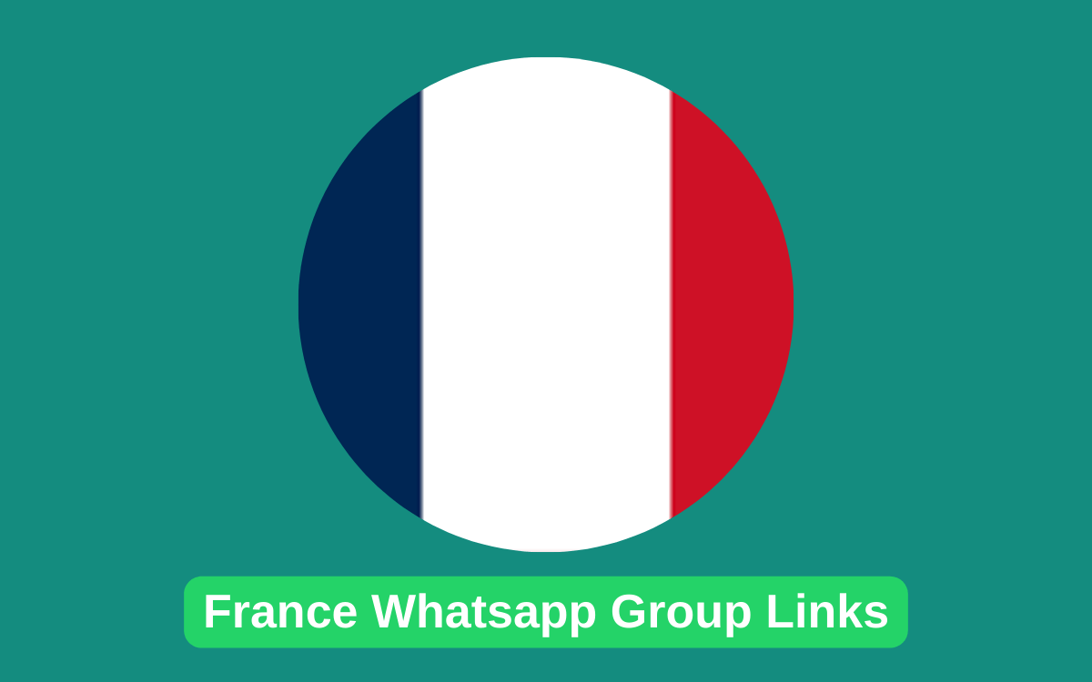 France WhatsApp Group Links